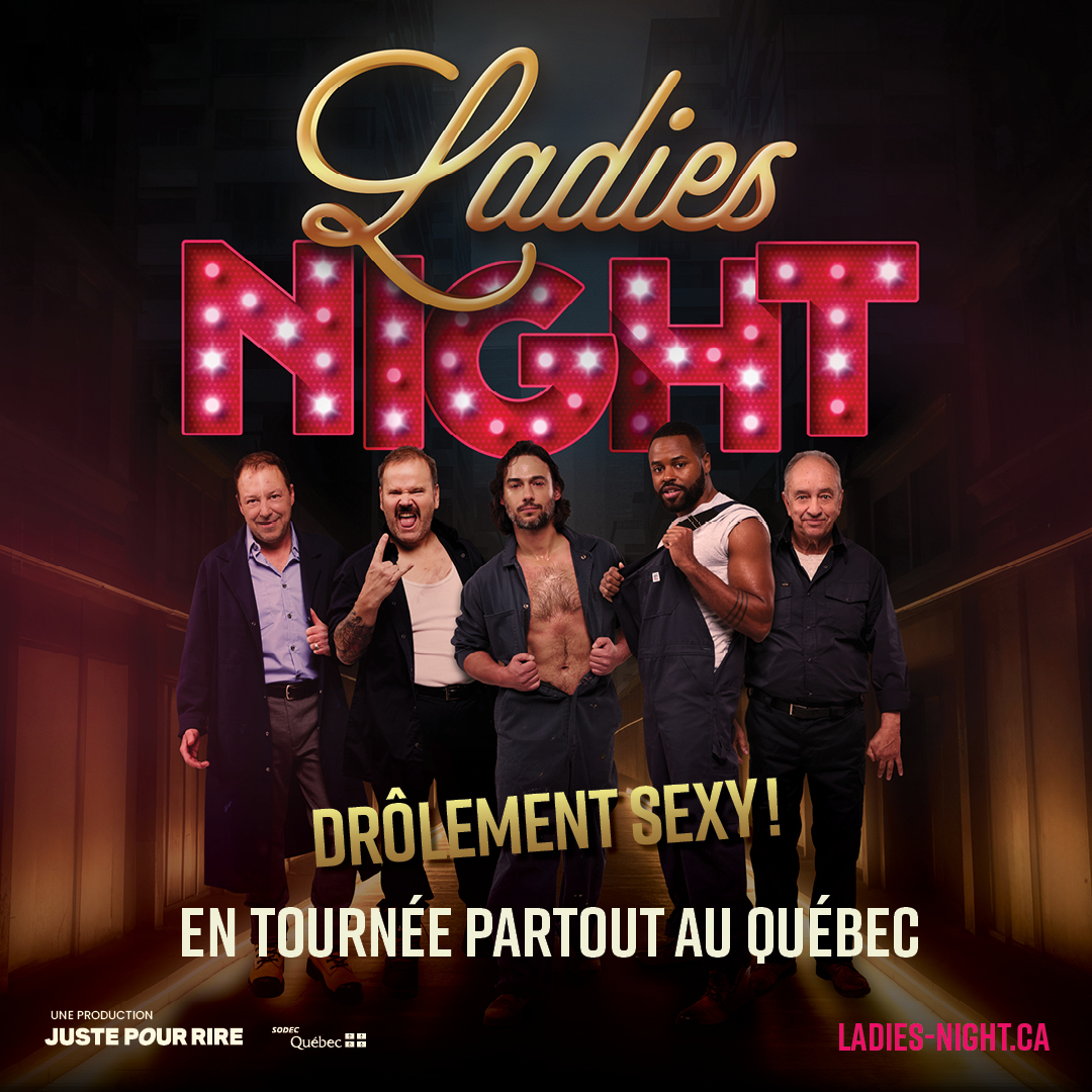 Ladies Night - Michel Charette, François Chénier, Marcel Leboeuf … - Le Carré 150, Victoriaville