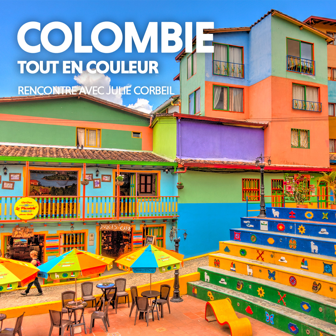 Les Grands Explorateurs – Colombie - Tout en couleur - Le Carré 150, Victoriaville